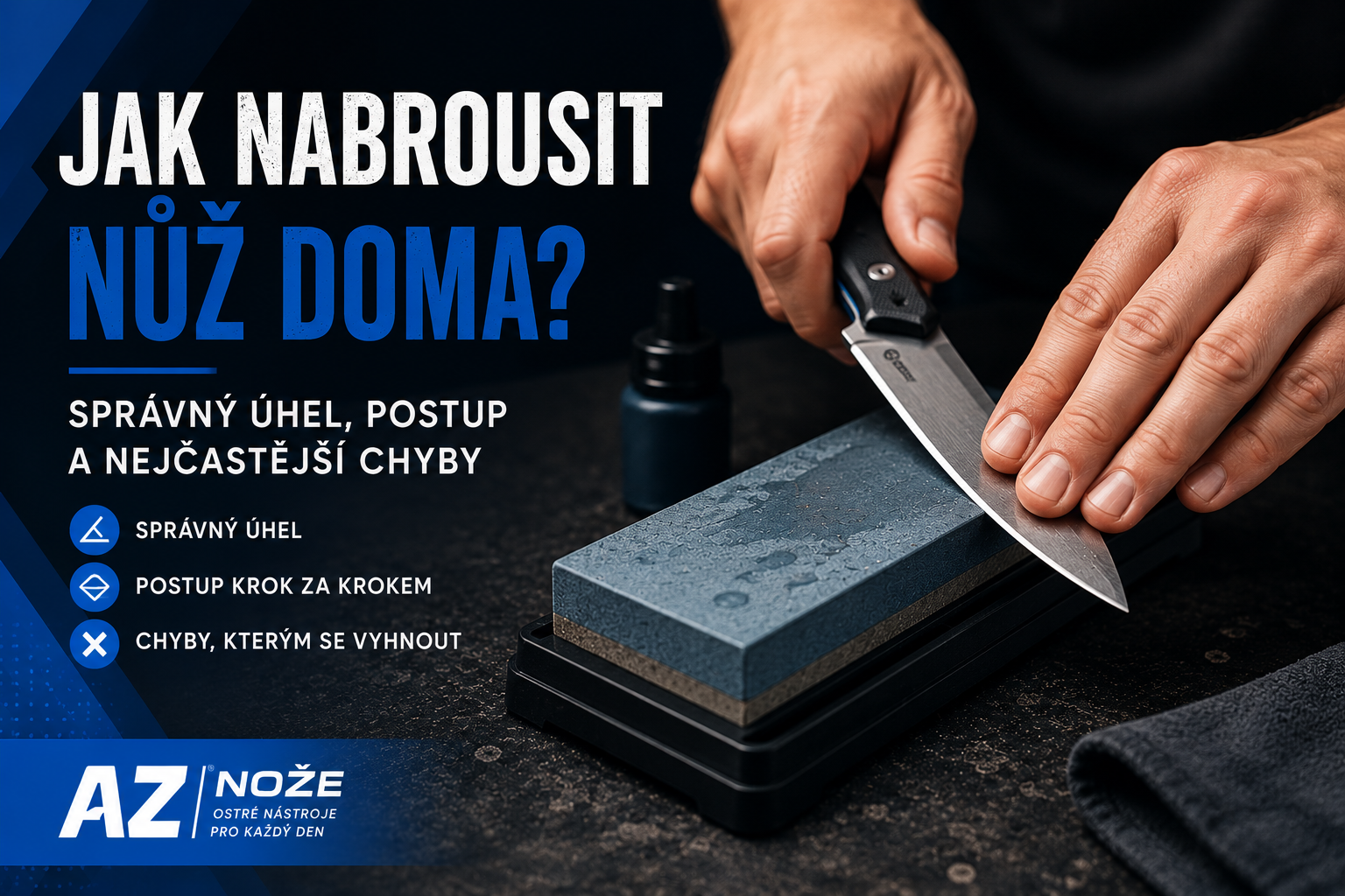 Jak nabrousit nůž doma? Správný úhel, postup a nejčastější chyby