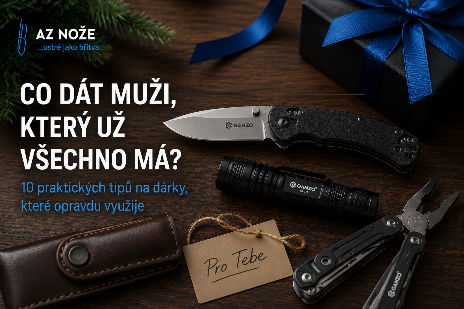 Co dát muži, který už všechno má?
