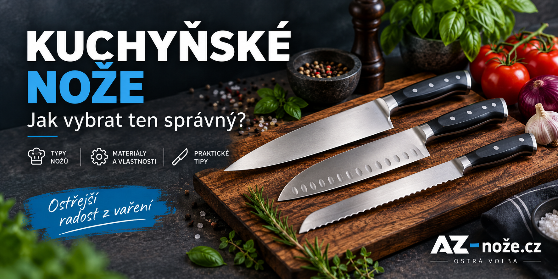Kuchyňské nože: který opravdu potřebujete a jak vybrat ten správný?